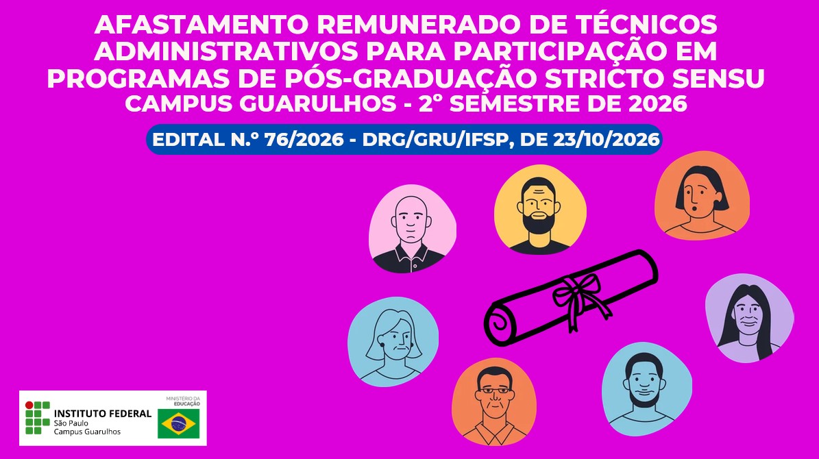 Seleção para afastamento remunerado de técnicos administrativos em programas de pós-graduação stricto-sensu