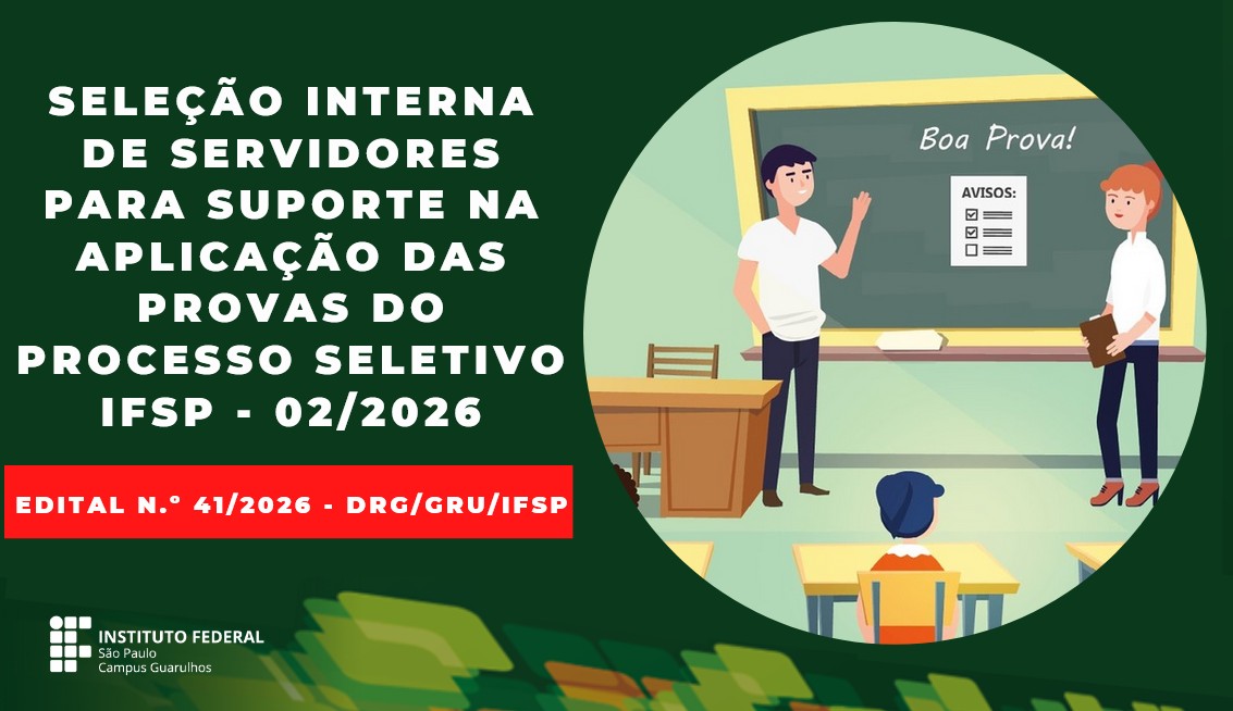 Seleção interna de servidores para suporte na aplicação das provas do Processo Seletivo IFSP 02/2026