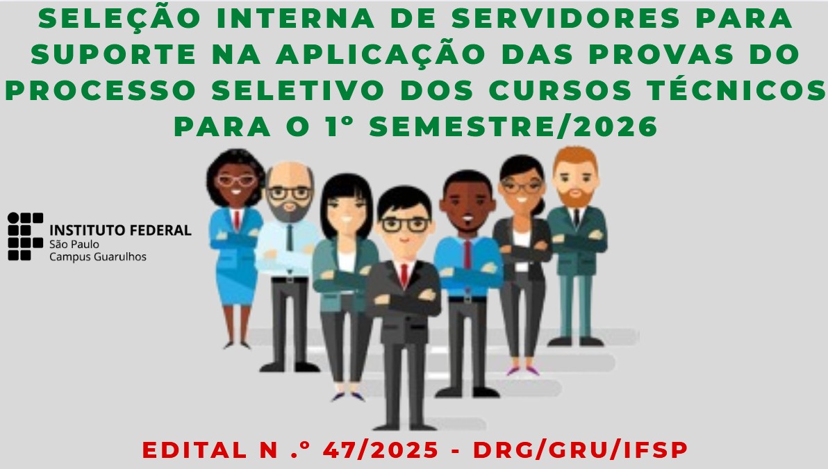 Seleção interna de servidores para suporte na aplicação das provas do Processo Seletivo IFSP 01/2026 