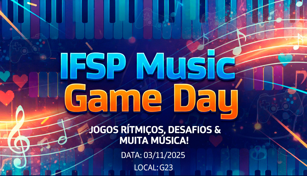 IFSP Music Game Day: Prepare-se para o ritmo e a competição!