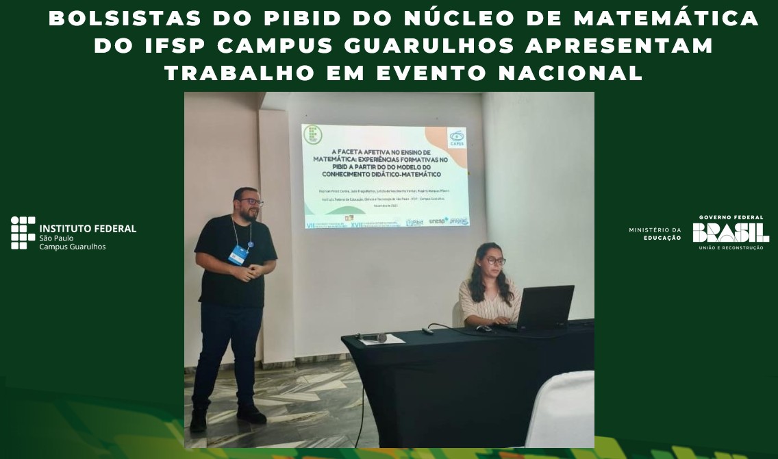 Bolsistas do PIBID do núcleo de Matemática do IFSP Campus Guarulhos apresentam trabalho em evento nacional
