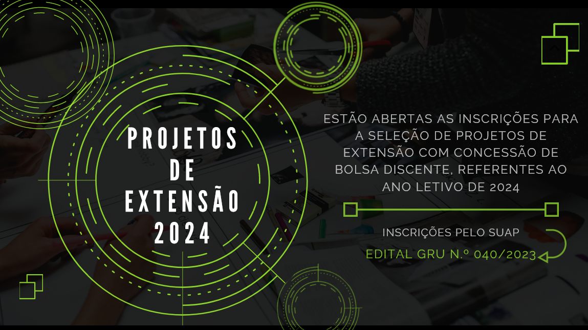 Seleção de Projetos de Extensão 2024 - Edital n.º 040/2023 