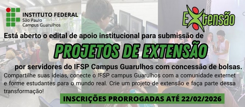 Inscrições prorrogadas! Chamada para Submissão de Projetos de Extensão – 2026 