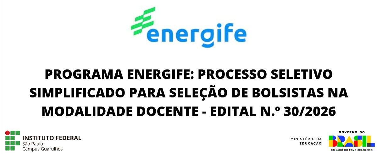 Programa Energife: Processo Seletivo Simplificado para Seleção de Bolsistas na Modalidade Docente - Edital n.º 30/2026 