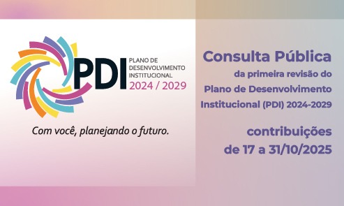 Participe da consulta pública da 1ª revisão do PDI 2024-2029