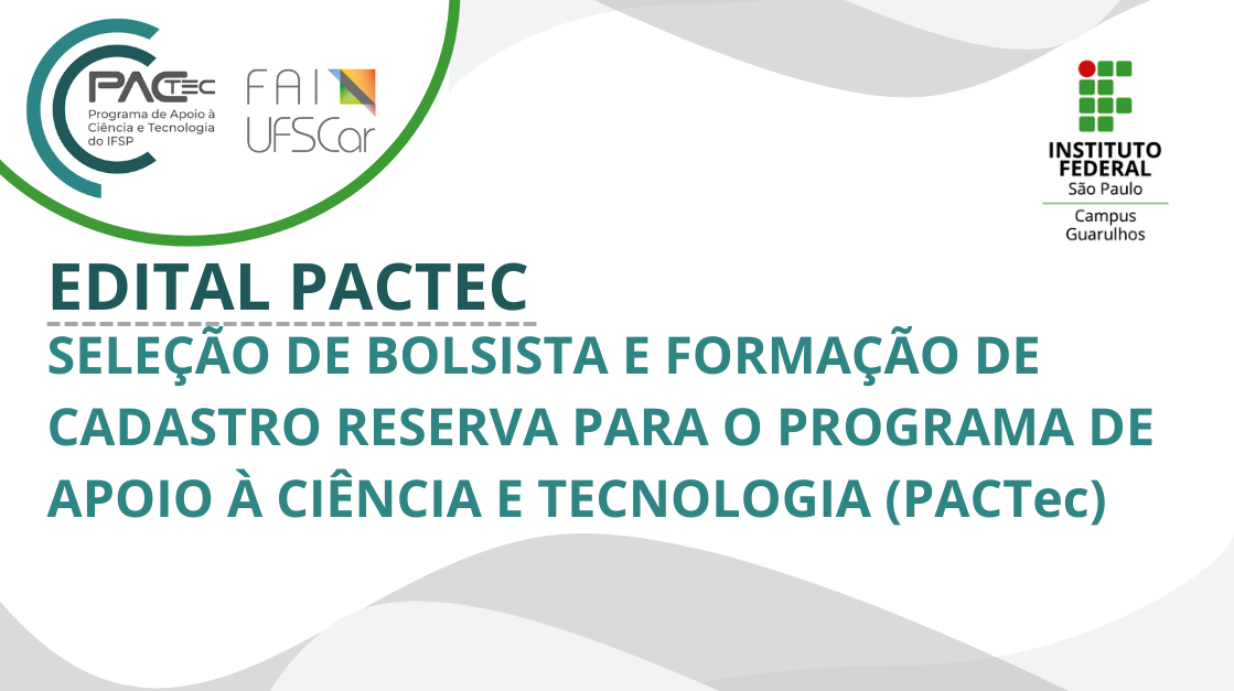IFSP e FAI UFSCar Lançam Edital para Seleção de Bolsistas em Projetos de Pesquisa 