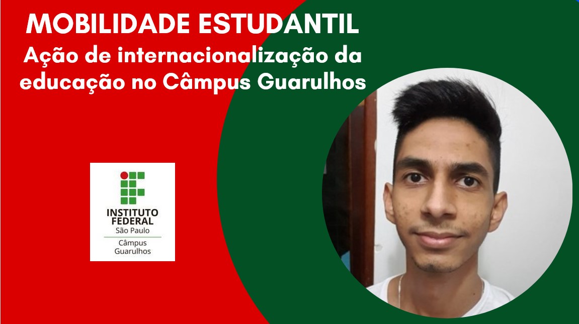 Mobilidade Estudantil: Ação de Internacionalização da Educação no Câmpus Guarulhos