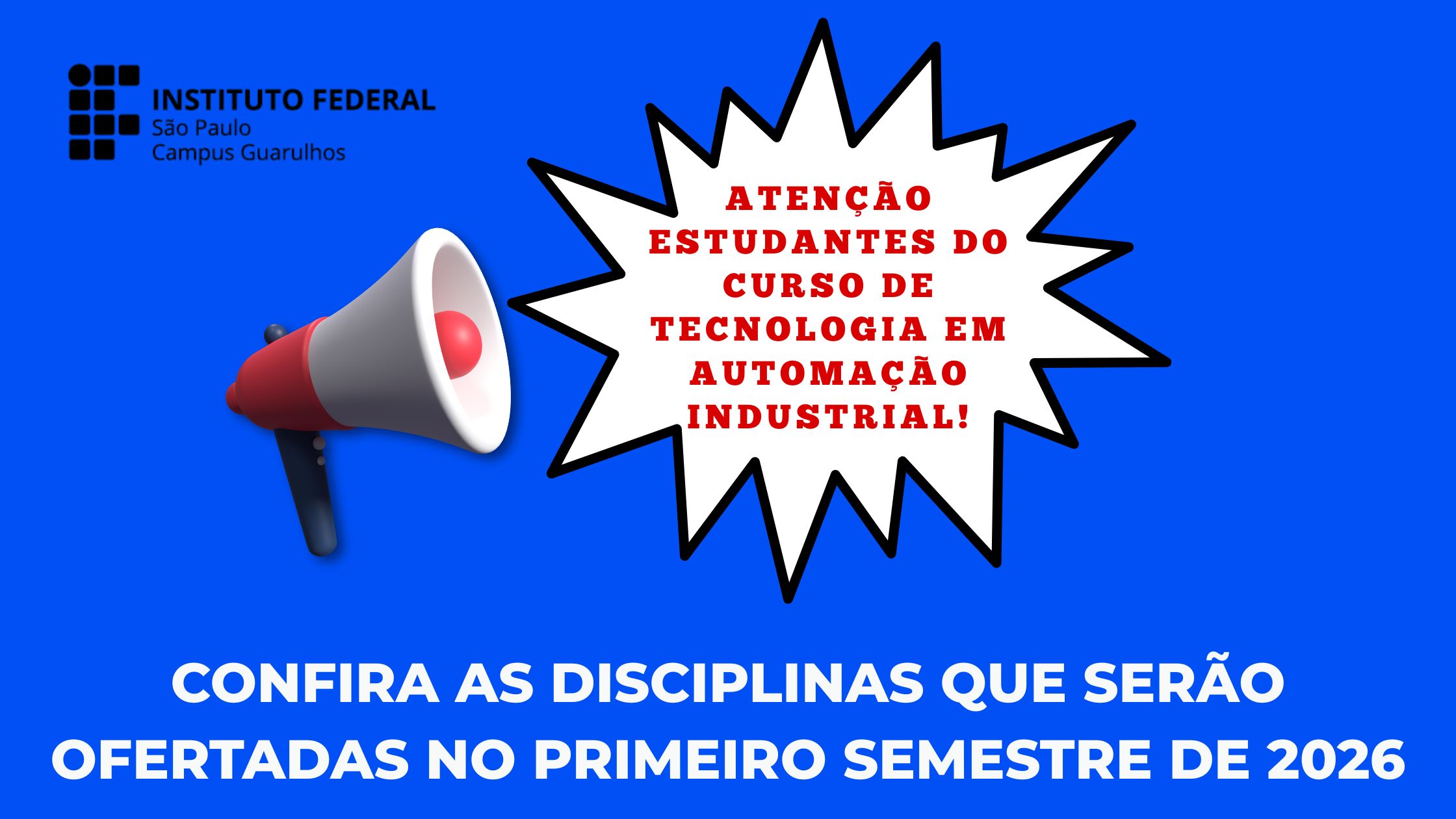 Disciplinas do curso deTecnologia de Automação Industrial que serão ofertadas em 1/2026