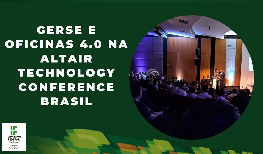 GERSE e Oficinas 4.0 na Altair Technology Conference Brasil 