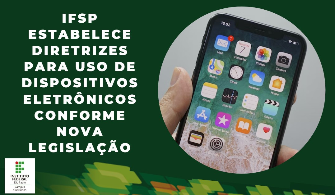 IFSP estabelece diretrizes para uso de dispositivos eletrônicos conforme nova legislação 