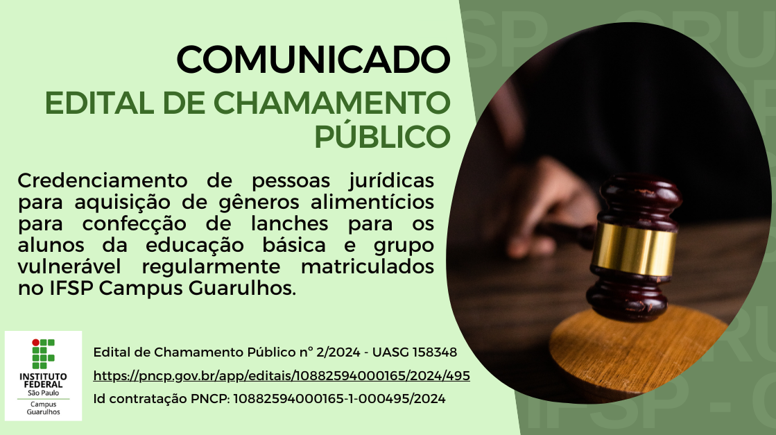 Comunicado de Chamamento Público: Credenciamento de pessoas jurídicas para aquisição de gêneros alimentícios para confecção de lanches para os alunos