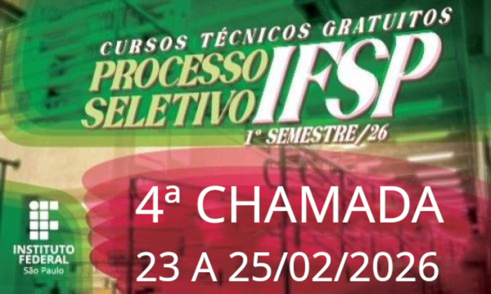 4ª Chamada - Processo Seletivo Cursos técnicos 1º semestre 2026